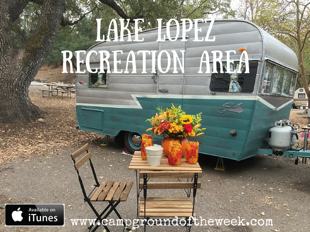 Campground #15: Lake Lopez Recreation Area, California