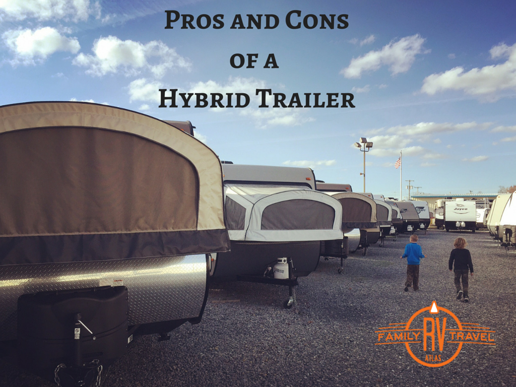 RVFTA #77: Pros and Cons of a Hybrid Trailer