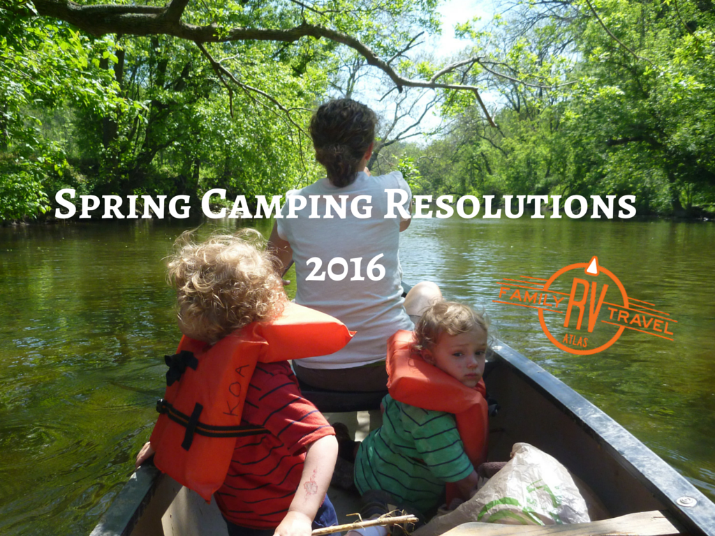 RVFTA #81: Spring Camping Resolutions 2016