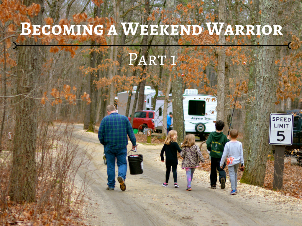 RVFTA #83: Becoming a Weekend Warrior, Part One