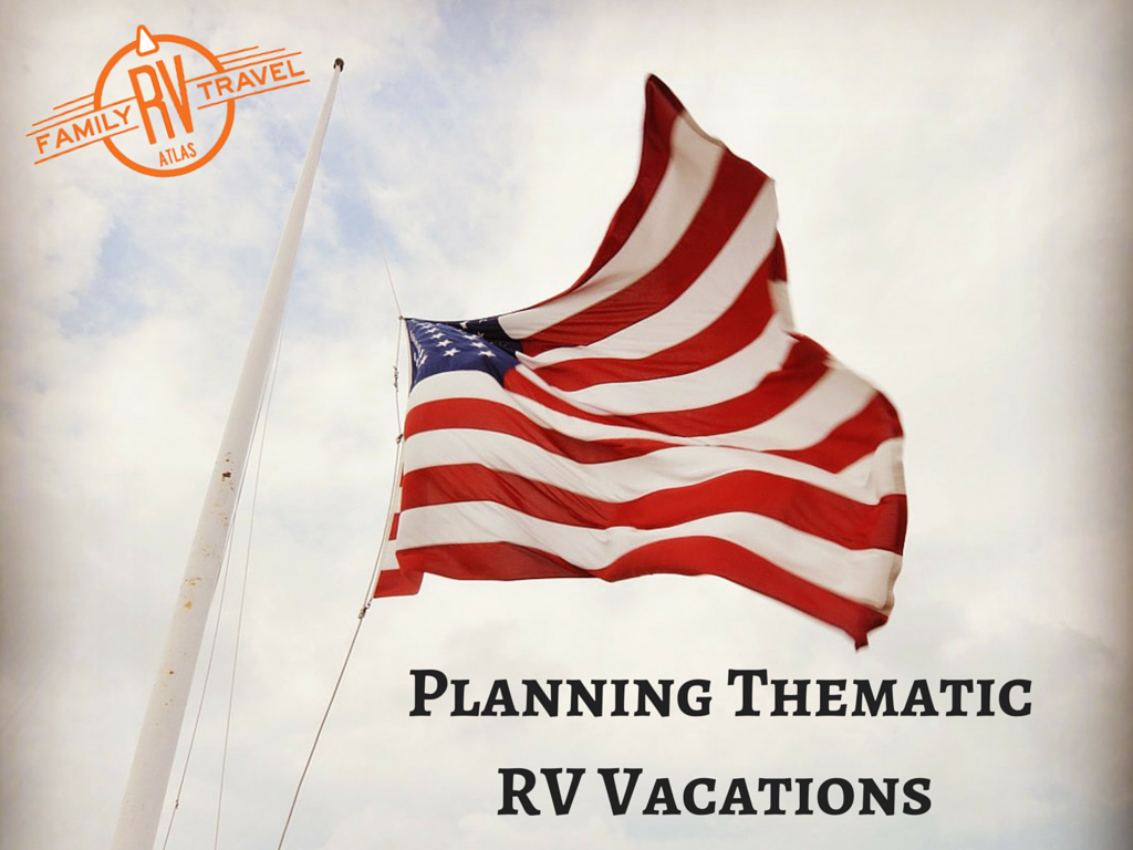 RVFTA #86: Planning Thematic RV Vacations