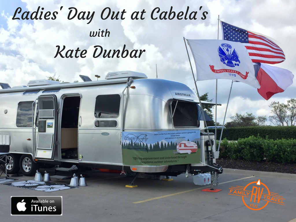 RVFTA #109 Ladies’ Day Out at Cabela’s with Kate Dunbar